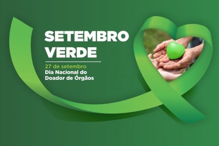 “Setembro Verde” – Alerta para a importância da doação de órgãos