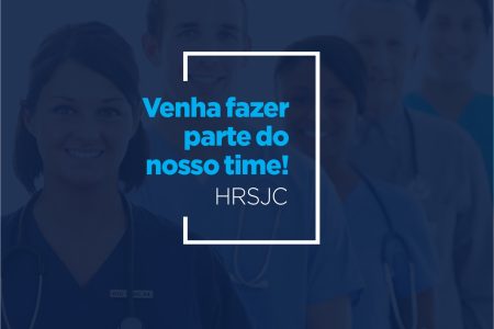 HRSJC abre vagas para 8 cargos. Junte-se a nós!